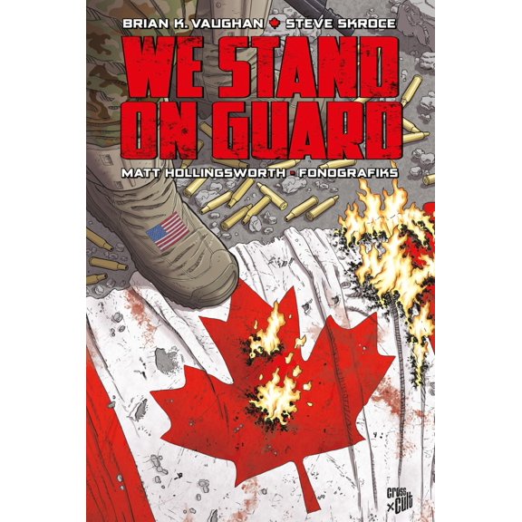 Brian K. Vaughan,Steve Skroce,Jacqueline Stumpf We Stand on Guard: Neue Edition (Paperback)