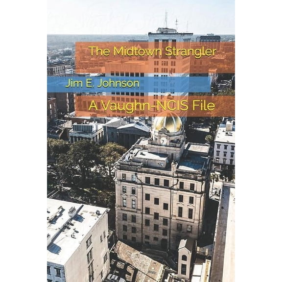 Vaughn: Ncis Files: The Midtown Strangler (Paperback)