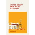 thumbnail image 1 of Vaunce County Drug Tales: Southerns, (Paperback), 1 of 1