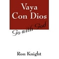 thumbnail image 1 of Vaya Con Dios: Go with God, (Paperback), 1 of 1