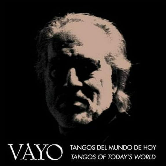 Vayo - Tangos Del Mundo De Hoy - Tangos Of Today's World - Music & Performance - CD
