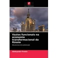 thumbnail image 1 of Vazios funcionais na economia transformacional da Rússia (Paperback), 1 of 1