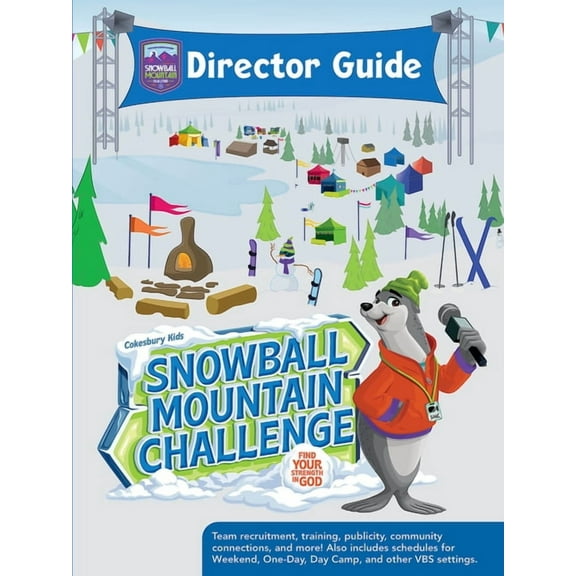 Vbs 2026 Snowball Mountain Challenge Director Guide: Find Your Strength in God, (Paperback)