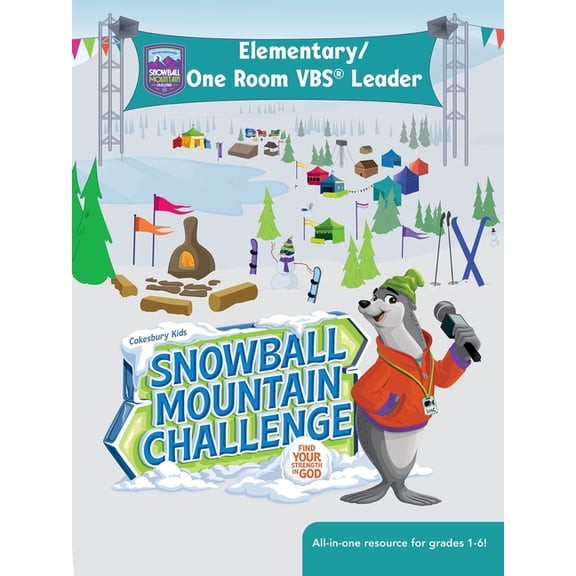 Vbs 2026 Snowball Mountain Challenge Elementary One Room Vbs(r) Leader: Find Your Strength in God, (Paperback)