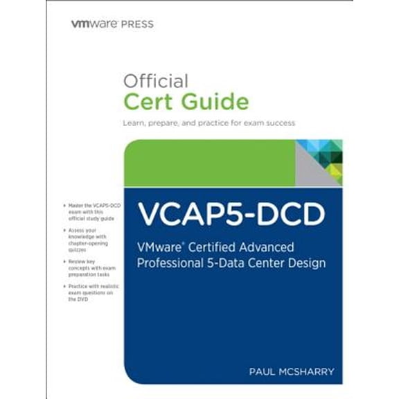 Pre-Owned Vcap5-dcd Official Cert Guide: Vmware Certified Advanced Professional 5 - Data Center Design (Vmware Press Certification) (Hardcover) 078975018X 9780789750181