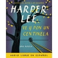 thumbnail image 1 of Ve y Pon Un Centinela (Go Set a Watchman - Spanish Edition) (Audiobook), 1 of 1