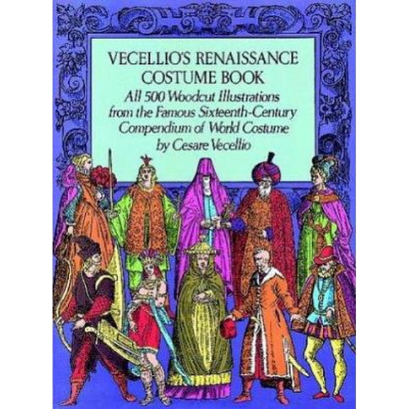 Pre-Owned Vecellio's Renaissance Costume Book (Dover Pictorial Archive Series) (Paperback) 048623441X 9780486234410
