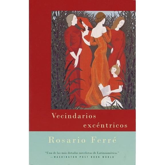 Vecindarios excntricos / Eccentric Neighborhoods, (Paperback)
