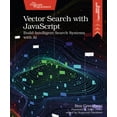 thumbnail image 1 of Vector Search with JavaScript: Build Intelligent Search Systems with AI, (Paperback), 1 of 1