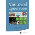 thumbnail image 1 of Vectorial Optical Fields: Fundamentals and Applications, (Hardcover), 1 of 1