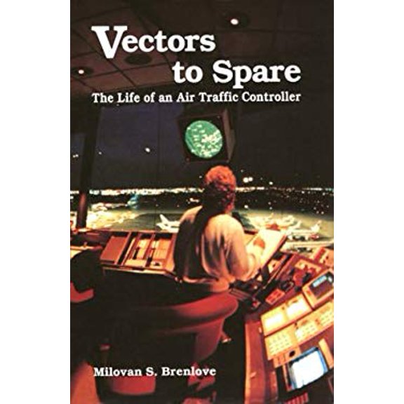 Pre-Owned Vectors to Spare : The Life of an Air Traffic Controller 9780813804712 Used