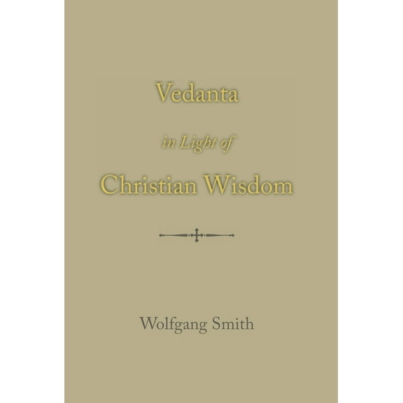 Vedanta in Light of Christian Wisdom, (Hardcover)