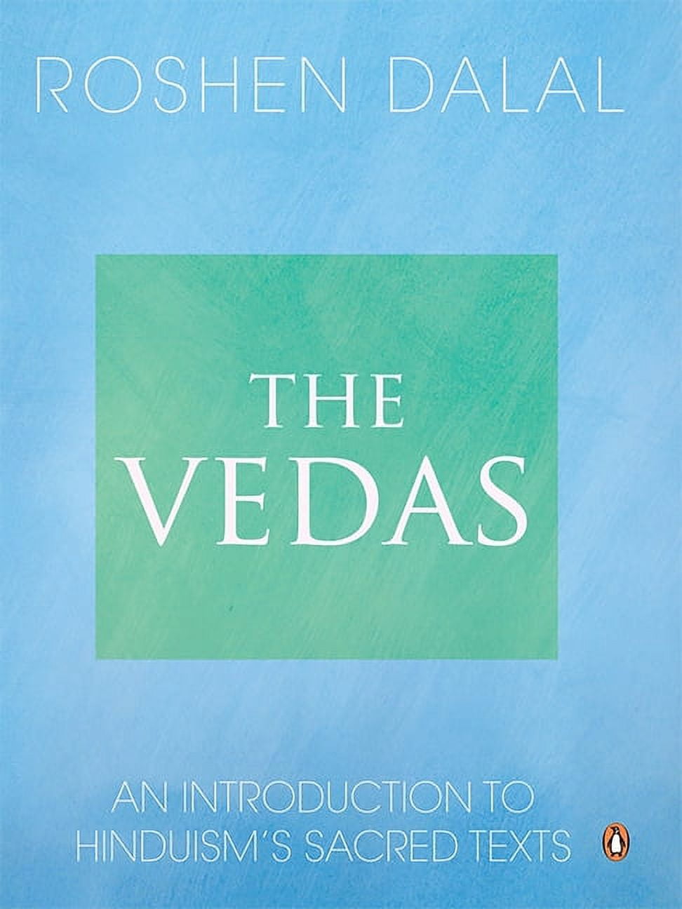Vedas: An Introduction to Hinduism's Sacred Texts, (Paperback ...
