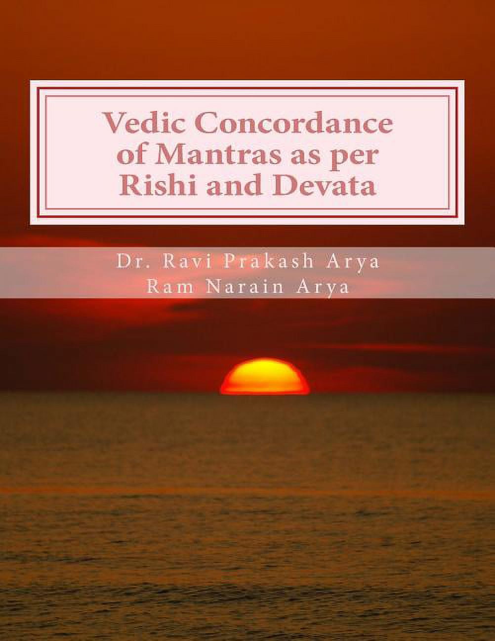 Vedic Concordance of Mantras as Per Rishi and Devata - Walmart.com