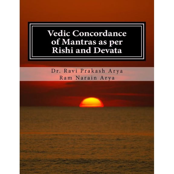 Vedic Concordance of Mantras as Per Rishi and Devata, (Paperback)