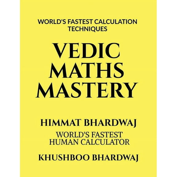 Vedic Maths Mastery: Let's Become a Maths Companion, (Paperback)
