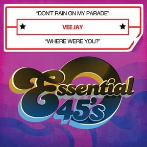 Vee Jay - Don't Rain on My Parade / Where Were You - Music & Performance - CD