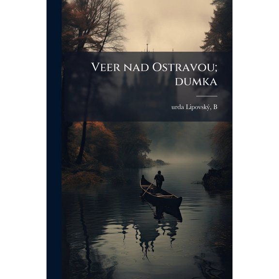 Veer nad Ostravou; dumka (Paperback)