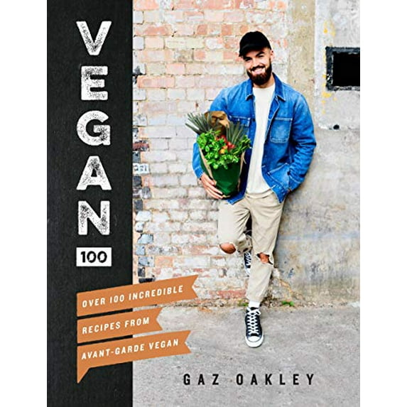 Pre-Owned Vegan 100: Over 100 Incredible Recipes from Avant-Garde Vegan (Hardcover) 1787131246 9781787131248