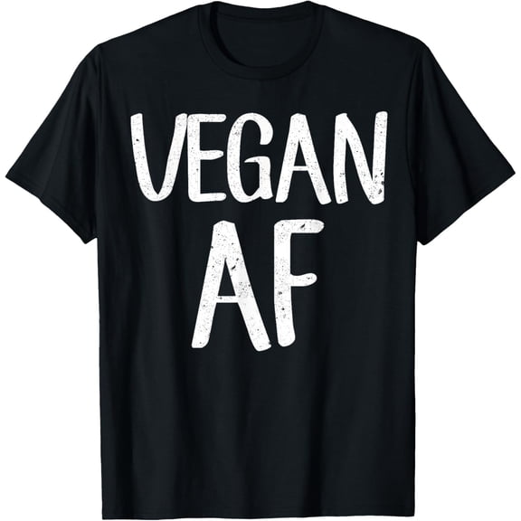 Vegan AF Shirt Funny Vegetarian Gift Idea Tee Shirt T-Shirt