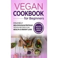 thumbnail image 1 of Vegan, Alkaline, Plant Based Vegan Cookbook for Beginners: Insanely Delicious and Nutritious Vegan Recipes for Health &amp; Weight Loss, Book 1, (Hardcover), 1 of 1