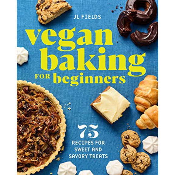 Pre-Owned Vegan Baking for Beginners: 75 Recipes for Sweet and Savory Treats (Paperback) 1647393663 9781647393663