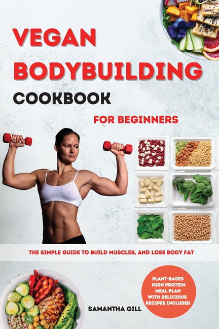 Vegan Bodybuilding Cookbook For