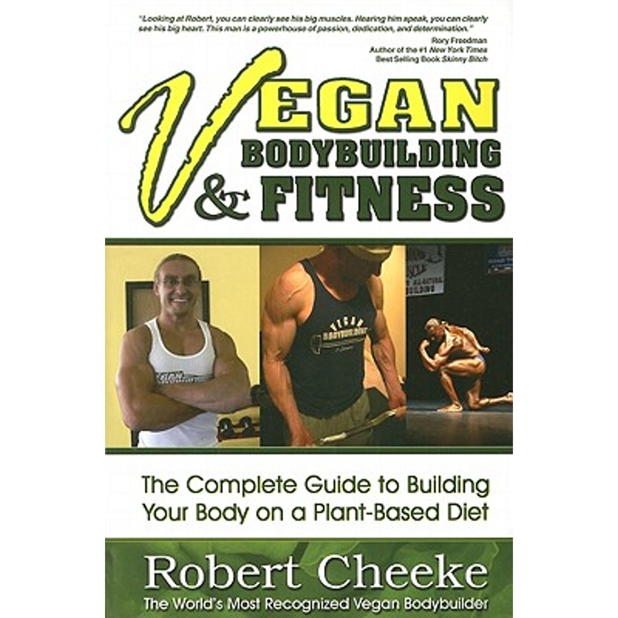 Vegan Bodybuilding & Fitness: The Complete Guide to Building Your Body ...
