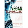 thumbnail image 1 of Vegan Bodybuilding: A Scientific Workout Regime with the Ultimate Vegan Diet, Building a Great Physique with Vegan Food, Vegan Bodybuilder Workout, Vegan Diet Plan, Vegan Weight Training, Vegan Nutrit, 1 of 1