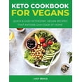 thumbnail image 1 of Vegan Cookbook for Beginners : Quick and Easy Ketogenic Vegan Recipes that Anyone Can Cook at home (Paperback), 1 of 1