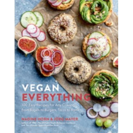 Pre-Owned Vegan Everything: 100 Easy Recipes for Any Craving - From Bagels to Burgers, Tacos to Ramen (Paperback) 1615195882 9781615195886