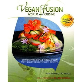 Pre-Owned Vegan Fusion World Cuisine: Extraordinary Recipes & Timeless Wisdom from the Celebrated Blossoming Lotus Restaurants (Paperback) 0825305845 9780825305849