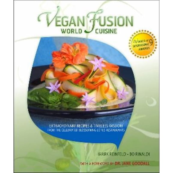 Pre-Owned Vegan Fusion World Cuisine: Extraordinary Recipes & Timeless Wisdom from the Celebrated Blossoming Lotus Restaurants (Paperback) 0825305845 9780825305849