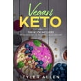 thumbnail image 1 of Vegan Keto : 2 Books in 1: The Most Powerful and Complete Collection of Books on Vegan Keto Diet, With The Perfect Beginners Guide and The Ultimate Ketogenic Diet (Paperback), 1 of 1