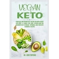 thumbnail image 1 of Vegan Keto: Vegan Diet and Intermittent Fasting for Rapid Weight Loss, Reset and Cleanse Your Body, Nutrion Guide for Be, (Paperback), 1 of 1