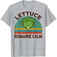 thumbnail image 1 of Vegan Lettuce Romaine Calm Men Women Gift Funny Vegetarian T-Shirt, 1 of 2