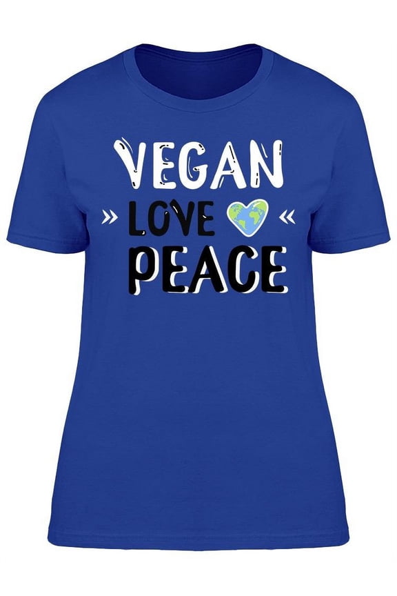 Vegan Love Peace. Quote T-Shirt Women -Image by Shutterstock, Female Medium