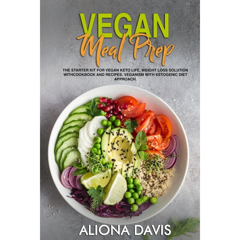 https://i5.walmartimages.com/seo/Vegan-Meal-Prep-The-Starter-Kit-Keto-life-Weight-Loss-Solution-Cookbook-Recipes-Veganism-Ketogenic-Diet-Approach-Plant-Based-Whole-Food-Paperback-978_e7808ad2-e5f1-4c5f-9164-aaf00a4abbb4_1.5f4bafe44beea6ed067e9b3f0919eb20.jpeg?odnHeight=768&odnWidth=768&odnBg=FFFFFF