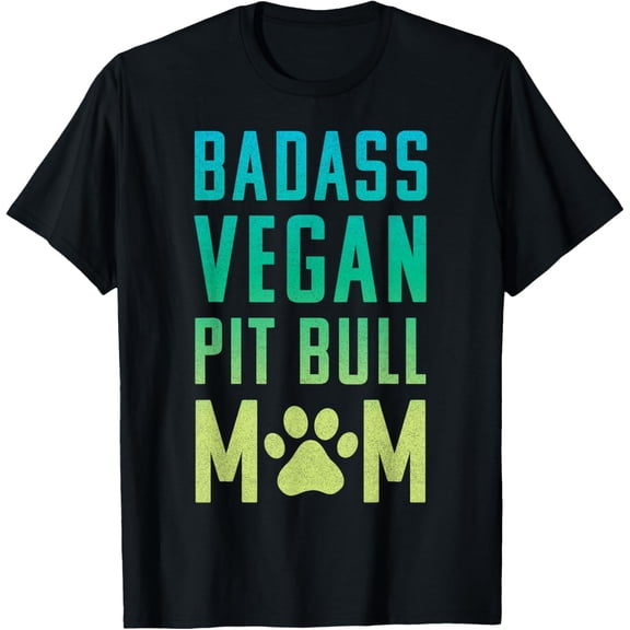 Vegan Pit Bull Mom T-shirt Vegan Shirt for Pitbull Lovers men and women can wear, black, white, gifts