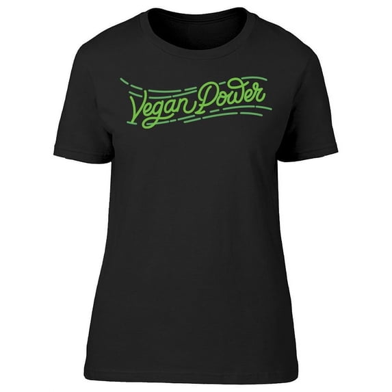 Vegan Power. Lettering T-Shirt Women -Image by Shutterstock, Female x-Large