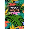 thumbnail image 1 of Vegan Recipes: Blank Recipe Book to Write in 100 Pages Cookbook 6x9 Matte Floral Cover Design Gift for Vegans Paperback, 1 of 1