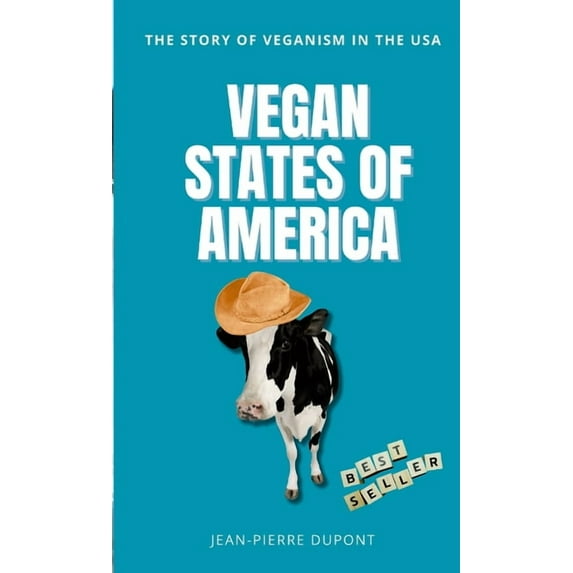 Vegan States of America: The story of veganism in the USA, (Paperback)