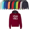 thumbnail image 1 of Vegan Vibes Hoodie Sweathirt, Adult Unisex Vegan Gift Clothing Vegetarian Cardinal, 1 of 4
