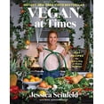 thumbnail image 1 of Pre-Owned Vegan, at Times: 120+ Recipes for Every Day or Every So Often (Hardcover) 1982149574 9781982149574, 1 of 1