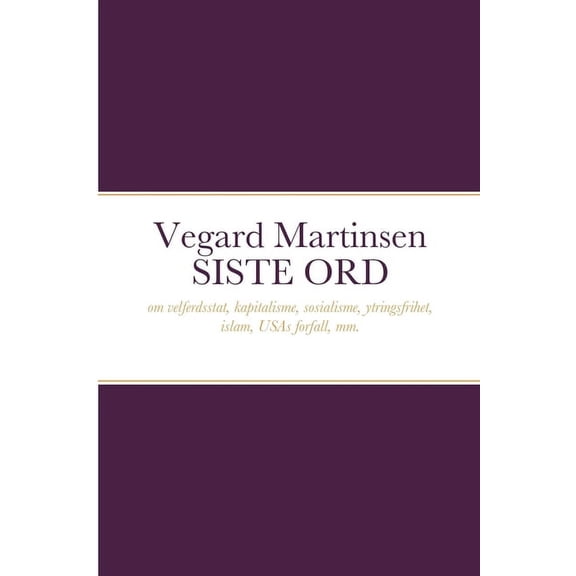 Vegard Martinsen SISTE ORD, (Paperback)