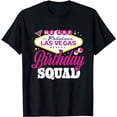 thumbnail image 1 of Vegas Birthday Squad - Las Vegas Birthday Girls Trip T-Shirt, 1 of 5