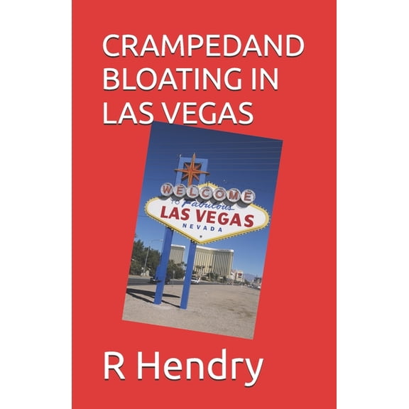 Vegas Chronicles cramped and bloating in las vegas, Book 1, (Paperback)