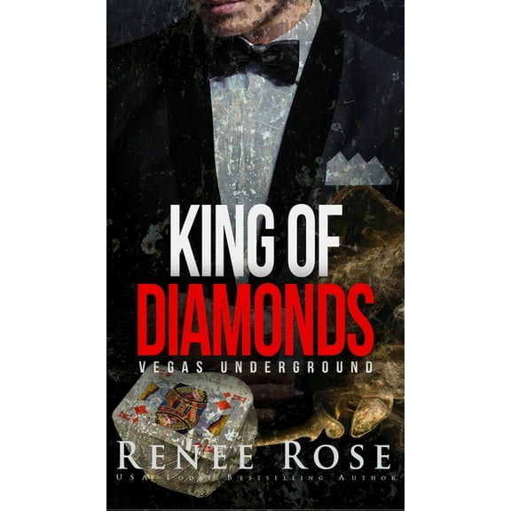 Vegas Underground King of Diamonds: A Mafia Romance, Book 1, (Hardcover)