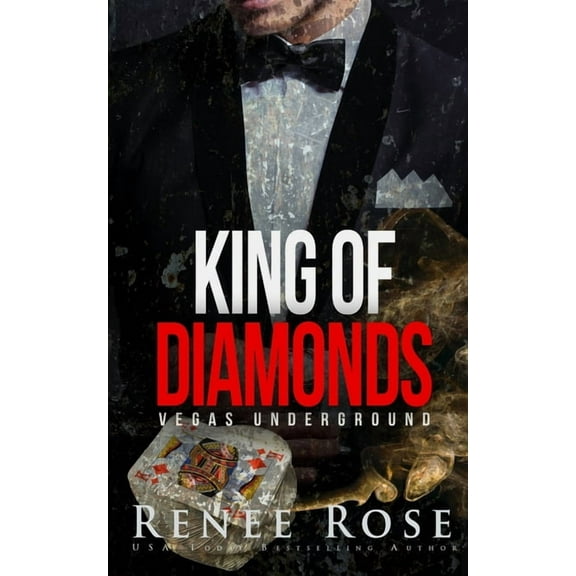 Vegas Underground King of Diamonds: A Mafia Romance, Book 1, (Paperback)