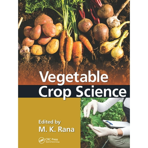 Vegetable Crop Science, (Paperback)